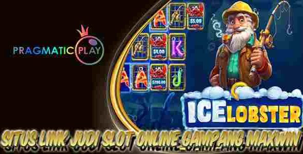 Link Judi Game Slot Online Terbaik Resmi Terpercaya Gampang Maxwin Ice Lobster