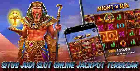 Situs Judi Slot Online Terbaik dan Terpercaya Jackpot Terbesar Might of Ra