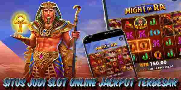 Situs Judi Slot Online Terbaik dan Terpercaya Jackpot Terbesar Might of Ra
